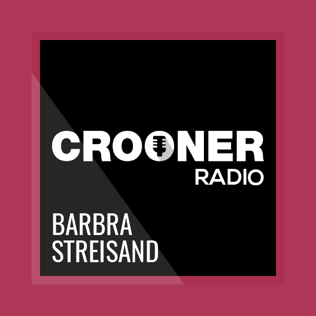 Crooner Radio Barbra Streisand